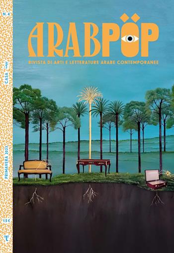 Arabpop. Rivista di arti e letterature arabe contemporanee. Vol. 4: Casa  - Libro Tamu 2023 | Libraccio.it