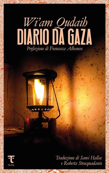 Diario da Gaza - Wi'am Qudaih - Libro Tamu 2025 | Libraccio.it