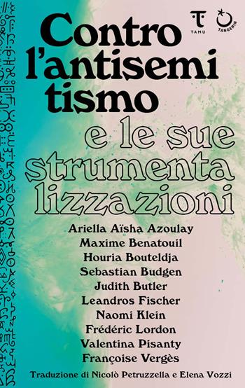 Contro l'antisemitismo e le sue strumentalizzazioni  - Libro Tamu 2026 | Libraccio.it