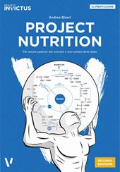 Project nutrition. Per essere padroni dei concetti e non schiavi delle diete