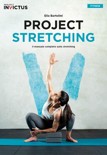 Project stretching - Elia Bartolini - Libro Project Editions 2022 | Libraccio.it