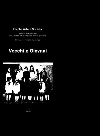 Psiche arte e società. Rivista del Centro Studi Psiche Arte e Società (2022). Vol. 16: Vecchi e giovani. - Amedeo Caruso - Libro Lithos 2022 | Libraccio.it