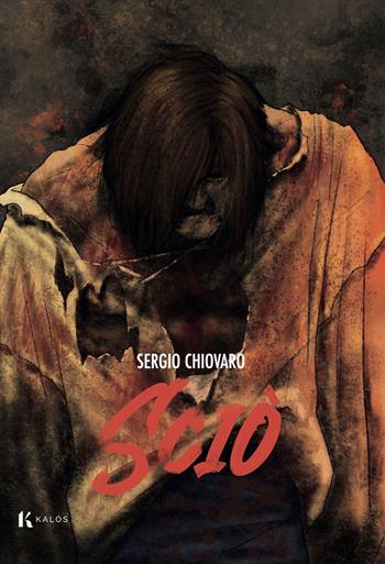 Sciò. Ediz. a colori - Sergio Chiovaro - Libro Kalós 2022 | Libraccio.it
