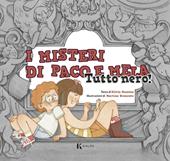 Tutto nero! I misteri di Paco e Mela