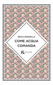 Come acqua comanda