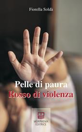 Pelle di paura Rosso di violenza