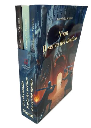 La saga di Noan Rione. Trilogia completa: Il re dei banditi-Il principe perduto-Il servo del destino - Antonio La Vecchia - Libro Morphema Editrice 2024 | Libraccio.it