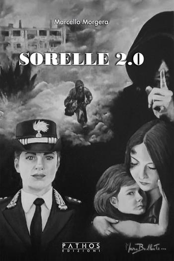 Sorelle 2.0 - Marcello Morgera - Libro Pathos Edizioni 2021 | Libraccio.it