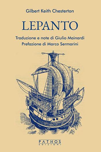 Lepanto - Gilbert Keith Chesterton - Libro Pathos Edizioni 2021 | Libraccio.it