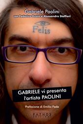 Gabriele vi presenta l'artista Paolini