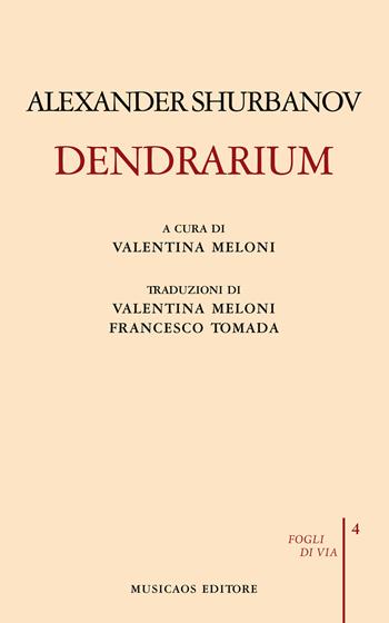 Dendrarium - Alexander Shurbanov - Libro Musicaos 2021, Fogli di via | Libraccio.it