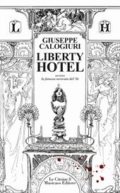 Liberty Hotel. Ovvero la famosa nevicata del '36