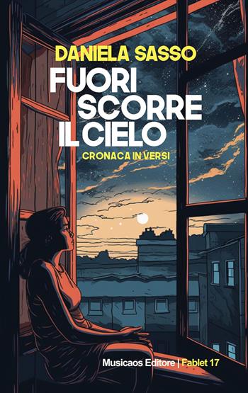 Fuori scorre il cielo - Daniela Sasso - Libro Musicaos 2023, Fablet | Libraccio.it