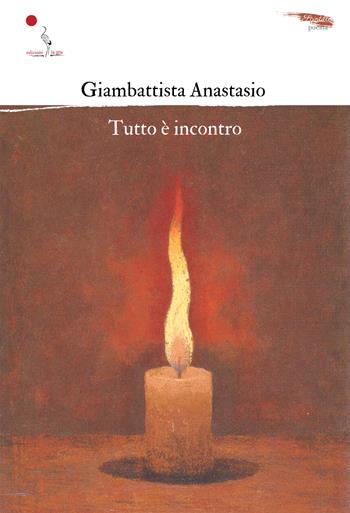 Tutto è incontro - Giambattista Anastasio - Libro La Gru 2023, Scintille | Libraccio.it