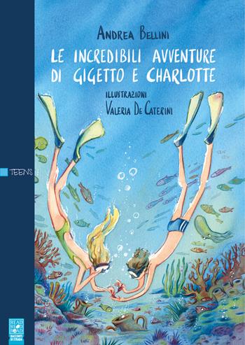 Le incredibili avventure di Gigetto e Charlotte. Ediz. illustrata - Andrea Bellini - Libro Read Red Road 2024, Racconti di strada | Libraccio.it