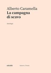 La campagna di scavo. Antologia