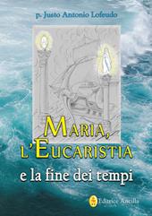 Maria, l'eucaristia e la fine dei tempi
