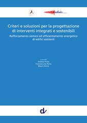 Criteri e soluzioni per la progettazione di interventi integrati e sostenibili. Rafforzamento sismico ed efficientamento energetico di edifici esistenti
