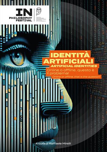 Identità artificiali. o offline questo è il problema!  - Libro Doppiavoce 2025 | Libraccio.it