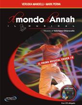 Il mondo di Annah. Il musical. Con File audio in streaming