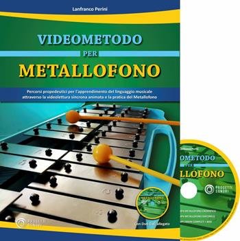 Videometodo per metallofono. Percorsi propedeutici per l'apprendimento del linguaggio musicale attraverso la videolettura sincrona animata e la pratica del metallofono. Con DVD-ROM - Lanfranco Perini - Libro Progetti Sonori 2022 | Libraccio.it