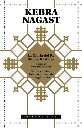 Kebra Nagast. La Gloria dei Re. Bibbia Rastafari  - Libro ShaKe 2023, Black Prometheus | Libraccio.it
