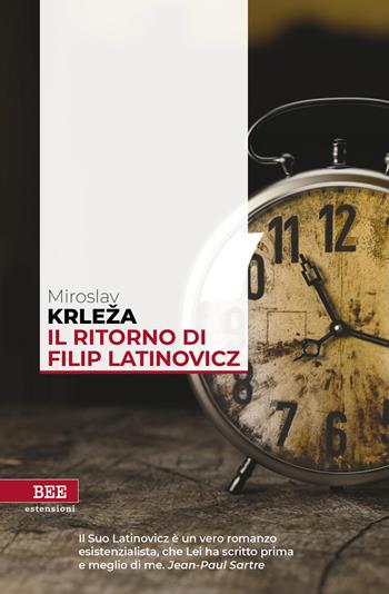 Il ritorno di Filip Latinovicz - Miroslav Krleza - Libro Bottega Errante Edizioni 2021, Estensioni | Libraccio.it