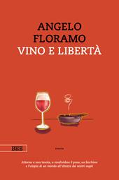 Vino e libertà