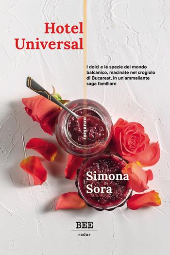 Hotel Universal - Simona Sora - Libro Bottega Errante Edizioni 2023, Radar | Libraccio.it