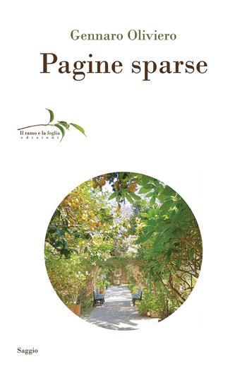 Pagine sparse. Nuova ediz. - Gennaro Oliviero - Libro Il ramo e la foglia edizioni 2025, Saggi | Libraccio.it