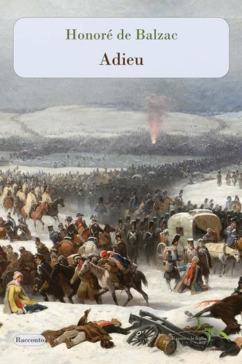 Adieu - Honoré de Balzac - Libro Il ramo e la foglia edizioni 2026, Racconti | Libraccio.it