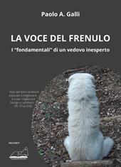La voce del frenulo. I «fondamentali» di un vedovo inesperto