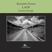 Laos. All'ombra delle dighe. Ediz. a colori