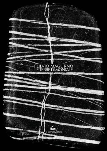 Le terre di Montale. Ediz. a colori - Fulvio Magurno - Libro Il Canneto Editore 2021 | Libraccio.it