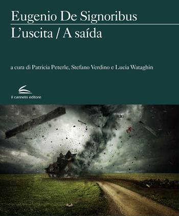 L'uscita (sogno, incubo, doppio sogno)-A saída (sonho, pesadelo, duplo sonho). Ediz. bilingue - Eugenio De Signoribus - Libro Il Canneto Editore 2022, Evoè | Libraccio.it