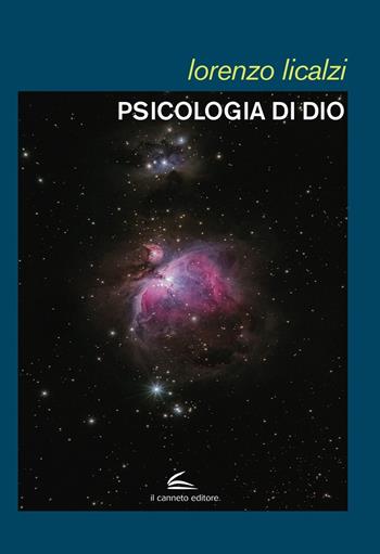 Psicologia di Dio - Lorenzo Licalzi - Libro Il Canneto Editore 2023, Documenta | Libraccio.it