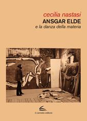 Ansgar Elde e la danza della materia