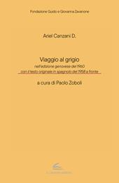 Viaggio al grigio. Testo spagnolo a fronte
