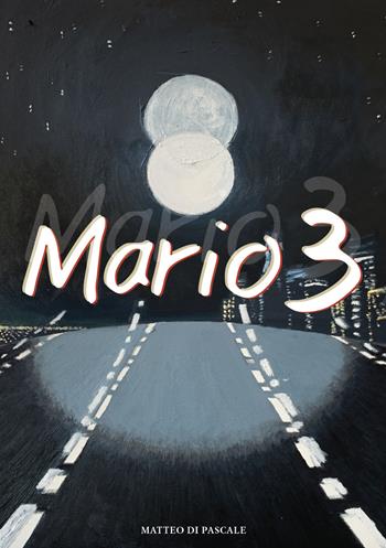 Mario. Vol. 3 - Matteo Di Pascale - Libro Sefirot 2022 | Libraccio.it