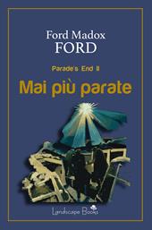 Mai più parate. Parade's end. Vol. 2