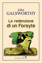 La redenzione di un Forsyte