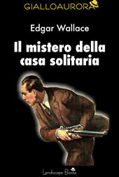 Il mistero della casa solitaria