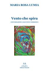 Vento che spira. Conversazioni e racconti umoristici