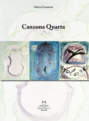 Canzona quarta. Per quartetto d'archi e soprano. Partitura e parti - Valeria Frontone - Libro Edizioni Momenti-Ribera 2021 | Libraccio.it