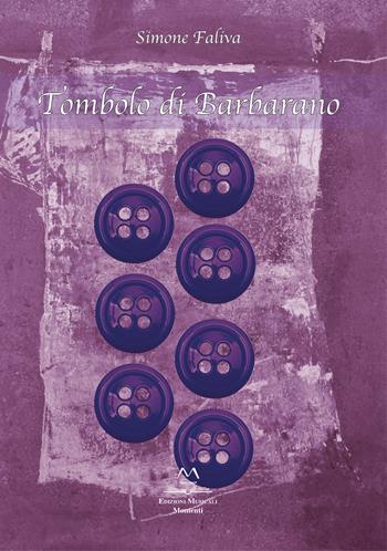 Tombolo di Barbarano. Per fisarmonica - Simone Faliva - Libro Edizioni Momenti-Ribera 2021 | Libraccio.it