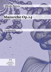 Mazurche op.14. Per pianoforte