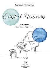Celestial Nocturnes. For piano. Quiet moon. Placid earth. Partitura