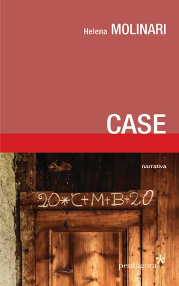 Case - Helena Molinari - Libro Pentagora 2021 | Libraccio.it