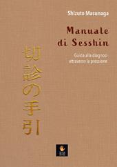 Manuale di Sesshin. Guida alla diagnosi attraverso la pressione