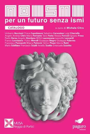 Noismi. Per un futuro senza ismi. Ediz. italiana e inglese - Michele Citro - Libro Edizioni Paguro 2026 | Libraccio.it